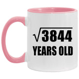 62nd Birthday Square Root of 3844 Years Old - 11oz Accent Mug Pink