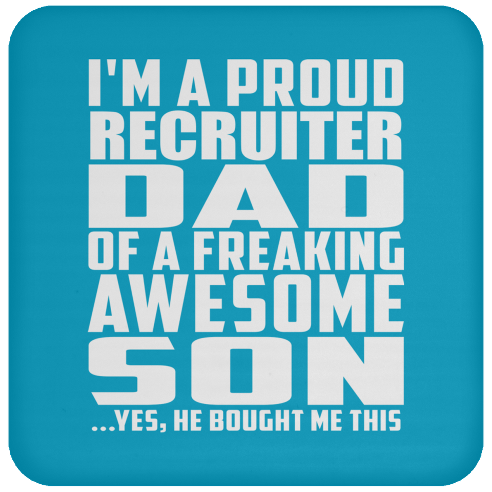 Proud Recruiter Dad Of Awesome Son - Drink Coaster