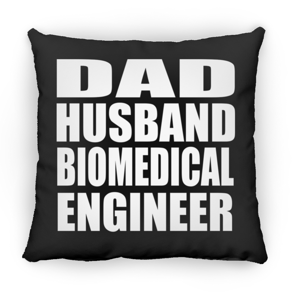 Dad Husband Biomedical Engineer - Throw Pillow Black