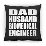 Dad Husband Biomedical Engineer - Throw Pillow Black