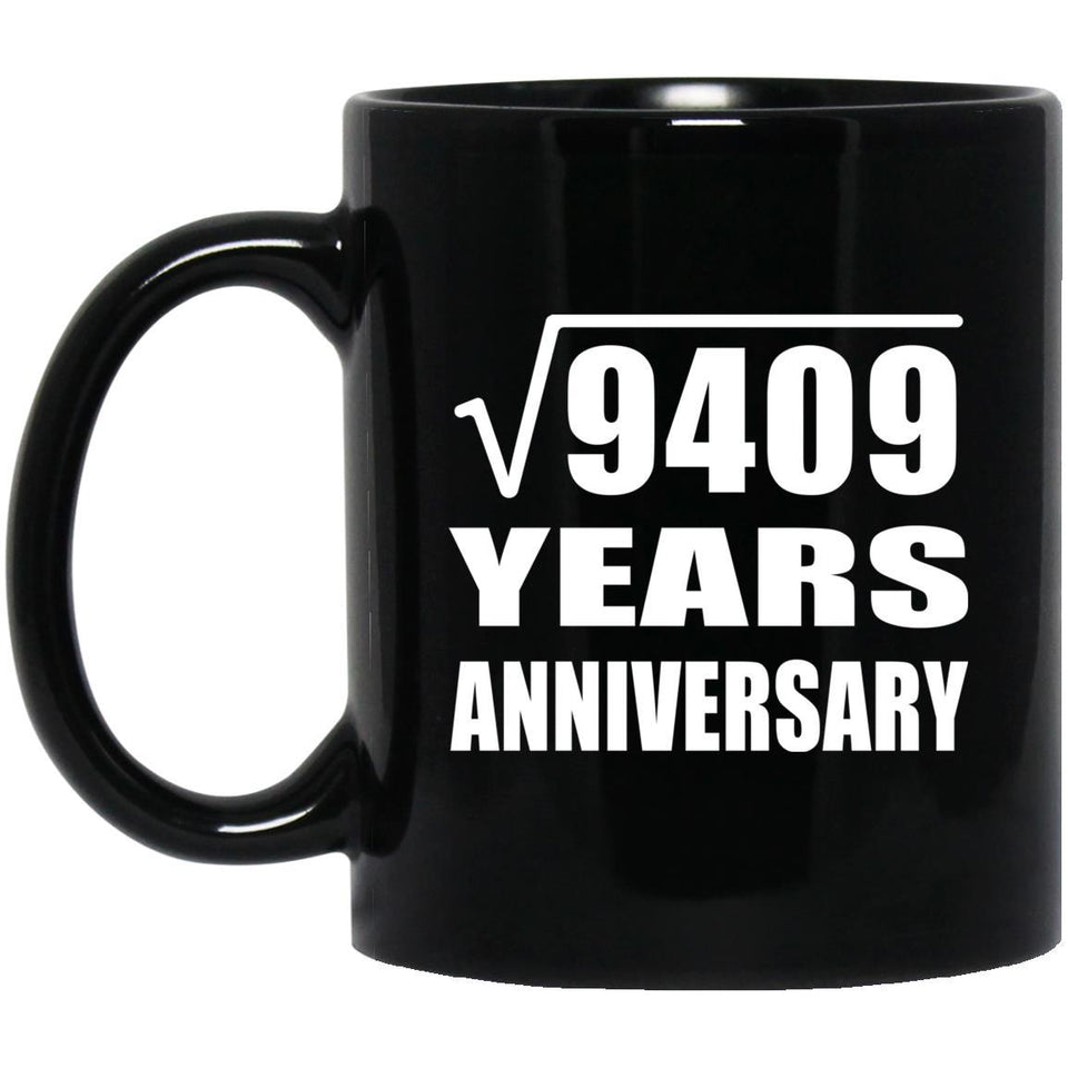 97th Anniversary Square Root of 9409 Years Anniversary - 11oz Coffee Mug Black