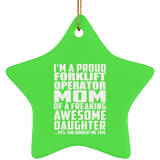 Proud Forklift Operator Mom Of Awesome Daughter - Star Ornament