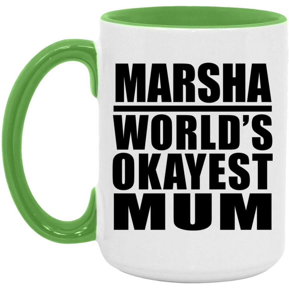 Marsha World's Okayest Mum - 15oz Accent Mug Green
