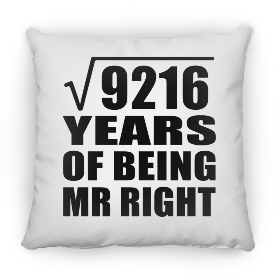 96th Anniversary Square Root of 9216 Years of Being Mr Right - Throw Pillow
