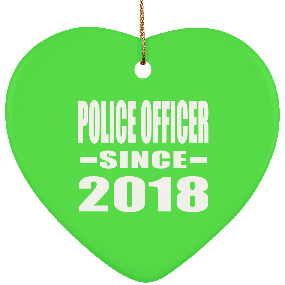 Police Officer Since 2018 - Heart Ornament