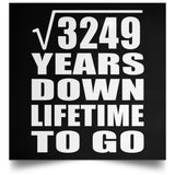 57th Anniversary Square Root of 3249 Years Lifetime To Go - Poster Square