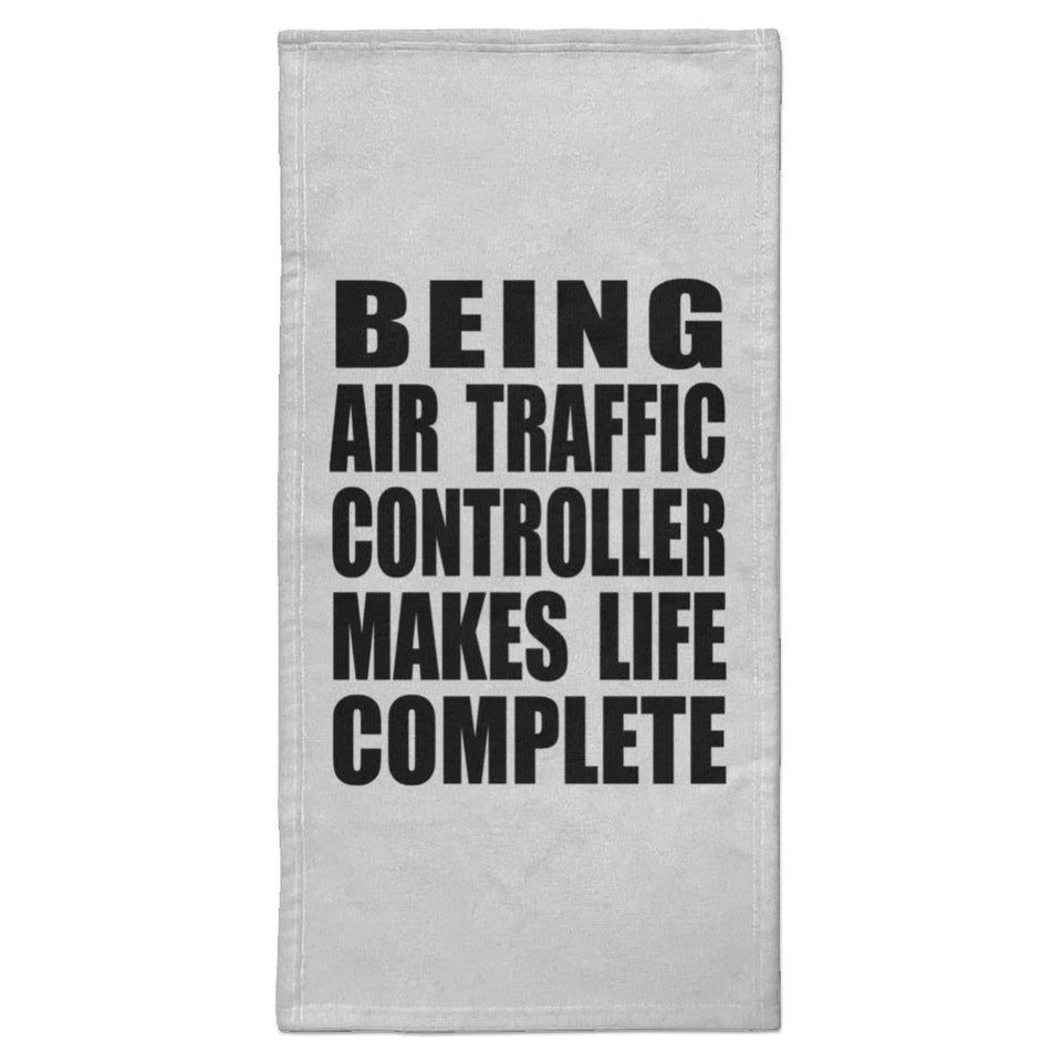 Being Air Traffic Controller Makes Life Complete - Hand Towel