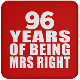 96th Anniversary 96 Years Of Being Mrs Right - Drink Coaster