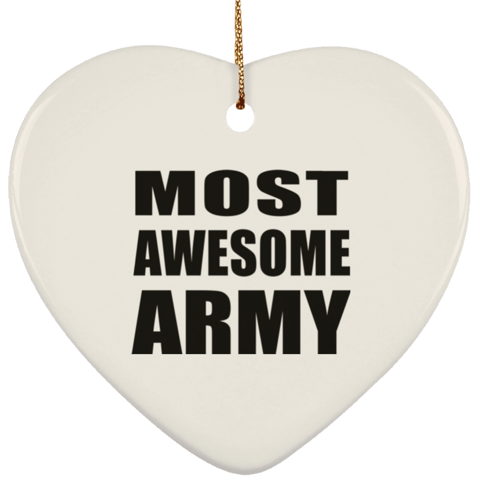 Most Awesome Army - Heart Ornament