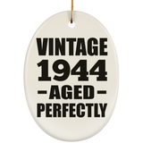 80th Birthday Vintage 1944 Aged Perfectly - Oval Ornament