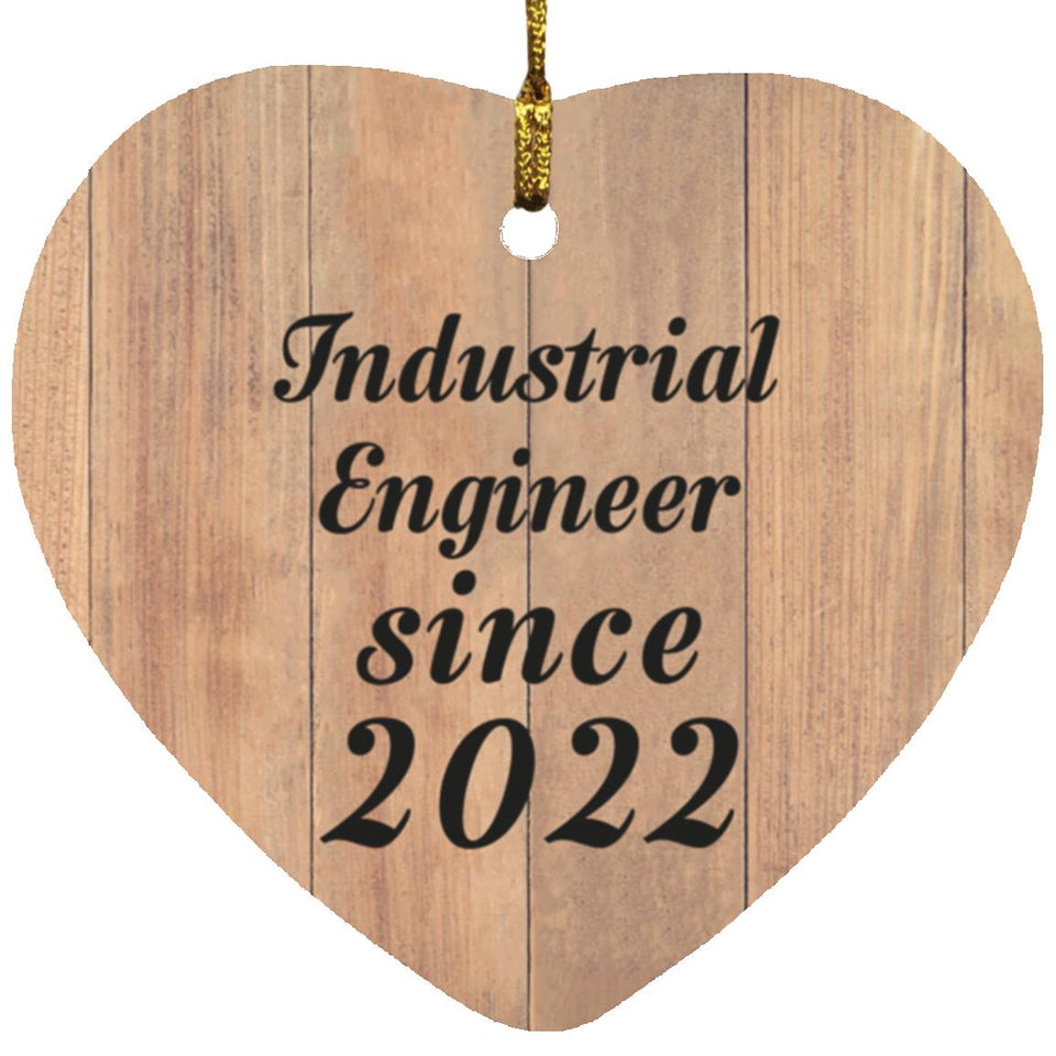 Industrial Engineer Since 2022 - Heart Ornament C