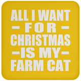 All I Want For Christmas Is My Farm Cat - Coaster