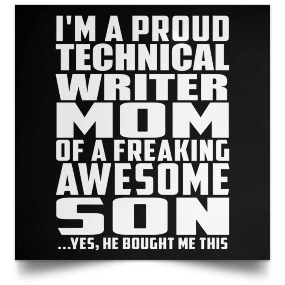 Proud Technical Writer Mom Of Awesome Son - Poster Square