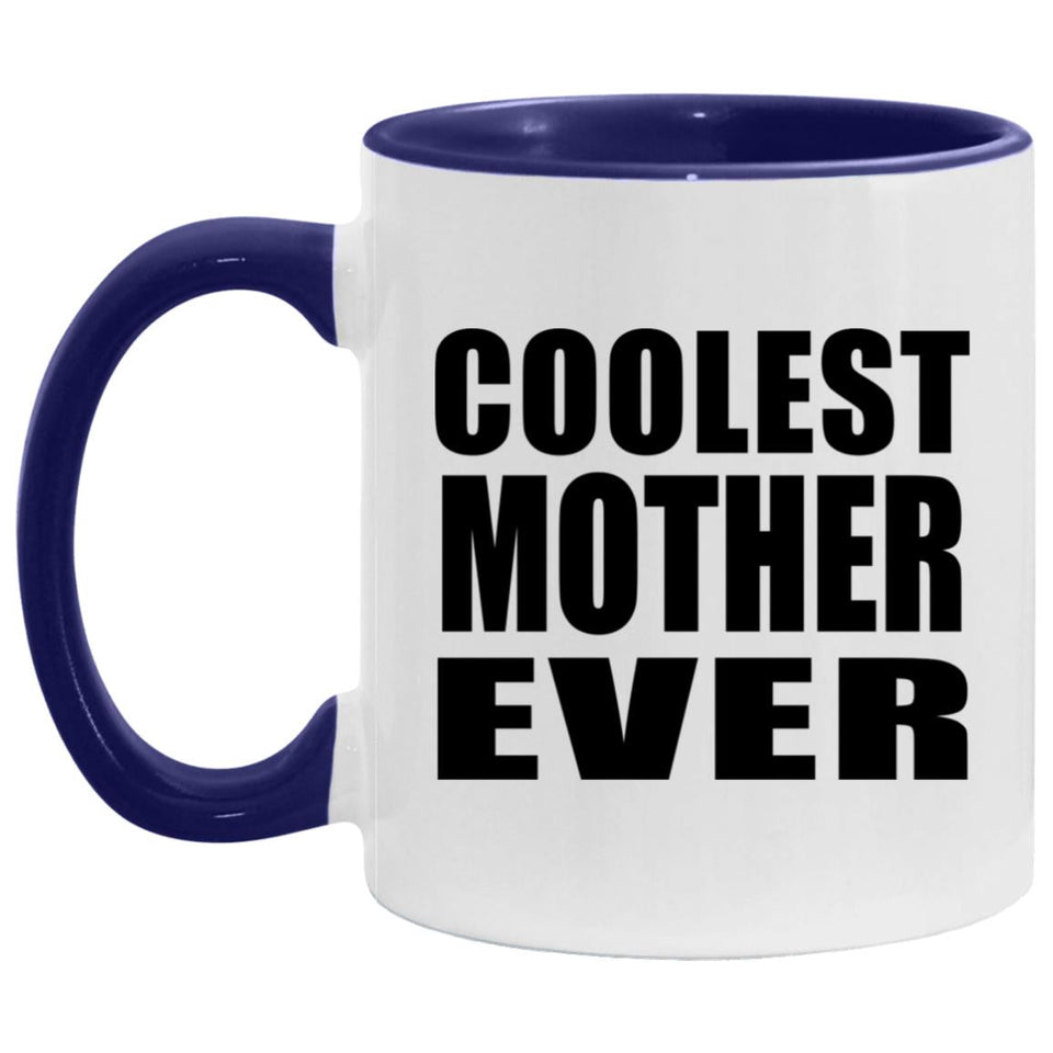Coolest Mother Ever - 11oz Accent Mug Purple