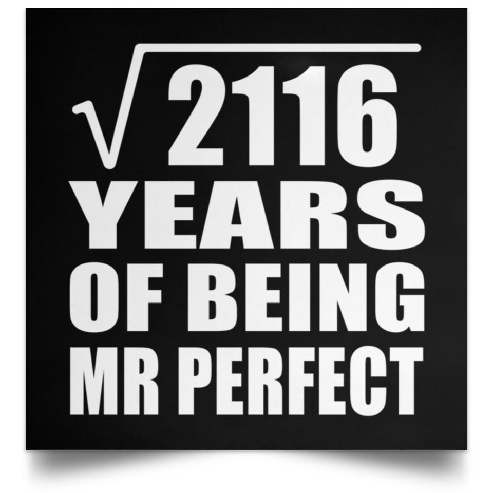 46th Anniversary Square Root of 2116 Years of Mr Perfect - Poster Square