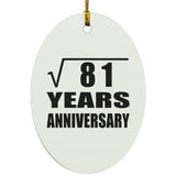 9th Anniversary Square Root of 81 Years Anniversary - Oval Ornament