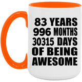 83rd Birthday 83 Years 996 Months 30315 Days Of Awesome - 15oz Accent Mug Orange