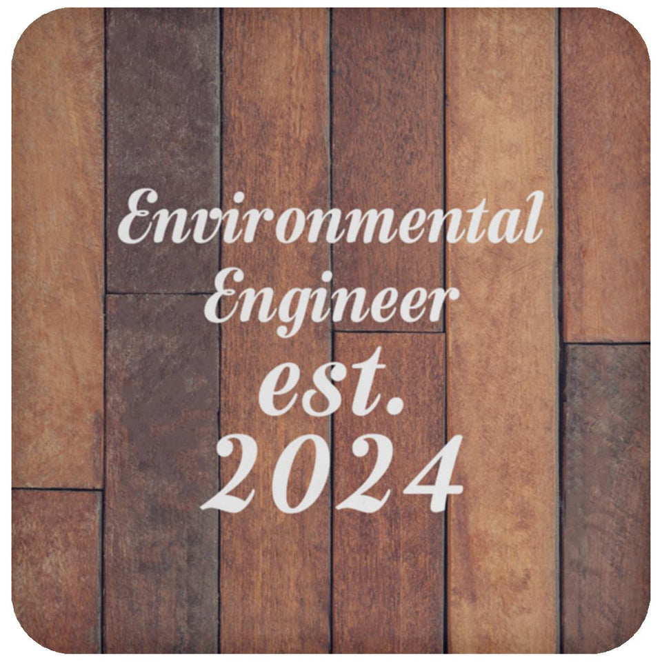 Environmental Engineer Established Est. 2024 - Drink Coaster E