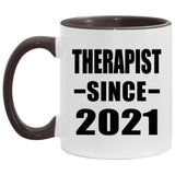Therapist Since 2021 - 11oz Accent Mug Black