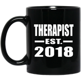 Therapist Established EST. 2018 - 11 Oz Coffee Mug Black