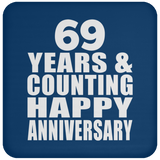 Happy 69th Anniversary 69 Years & Counting - Drink Coaster