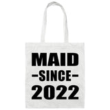Maid Since 2022 - Tote Bag White