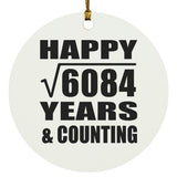Happy 78th Anniversary Square Root of 6084 Years & Counting - Circle Ornament