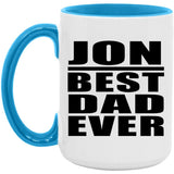 Jon Best Dad Ever - 15oz Accent Mug Blue