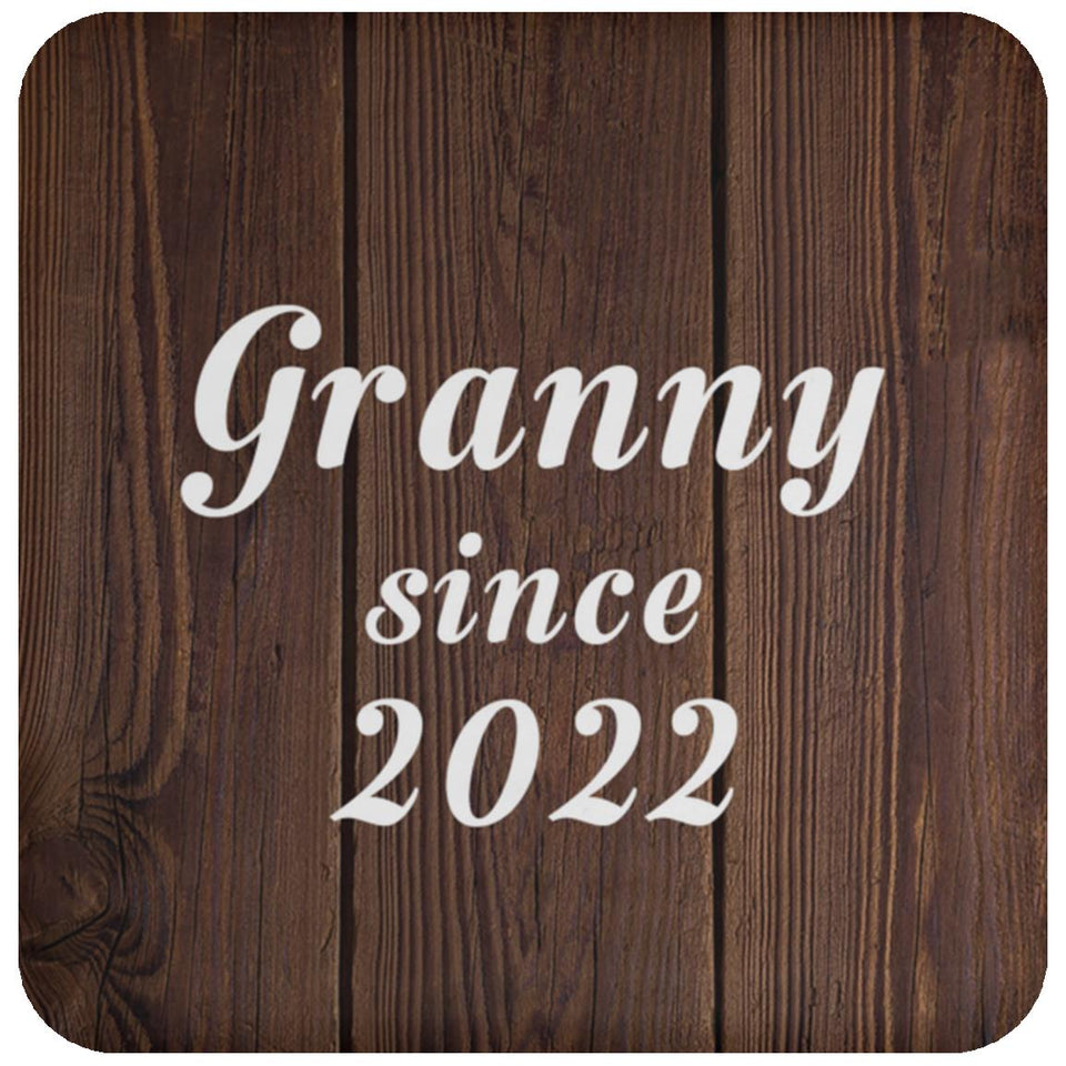 Granny Since 2022 - Drink Coaster D