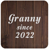 Granny Since 2022 - Drink Coaster D