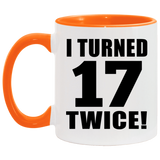 34th Birthday I Turned 17 Twice - 11oz Accent Mug Orange