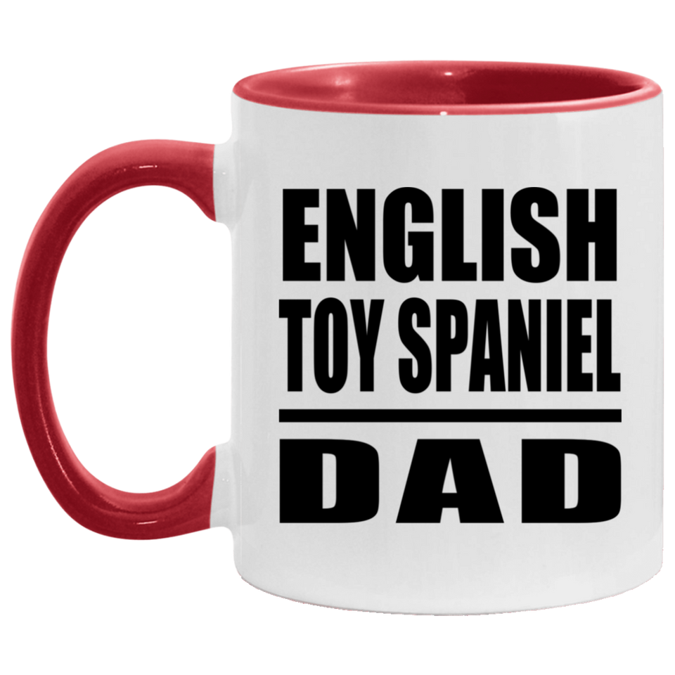 English Toy Spaniel Dad - 11oz Accent Mug Red