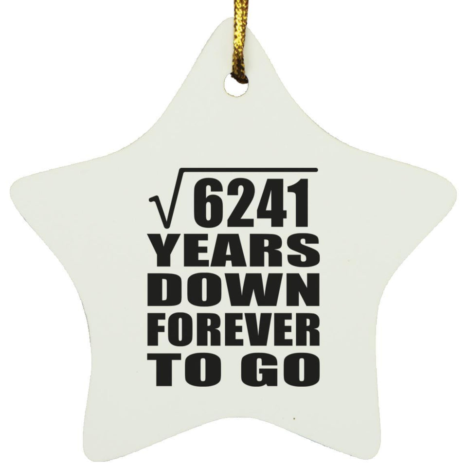 79th Anniversary Square Root of 6241 Years Down Forever To Go - Star Ornament