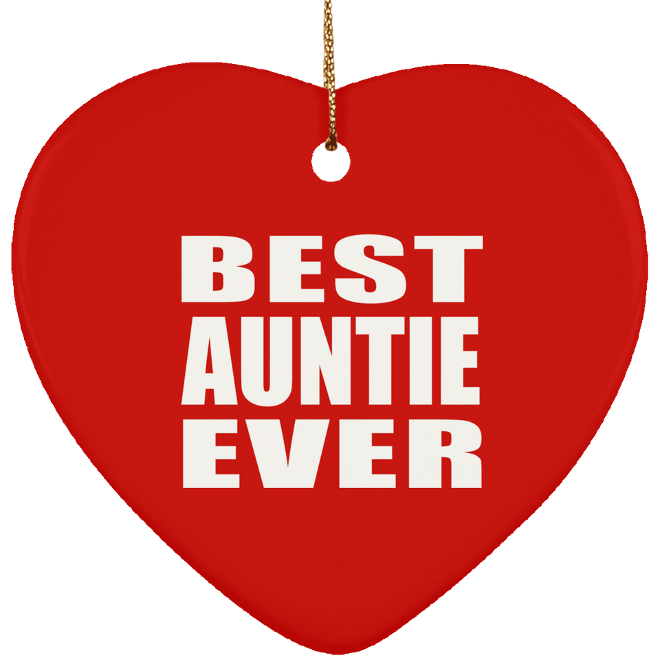 Best Auntie Ever - Heart Ornament