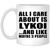 All I Care About Is Lykoi - 11 Oz Coffee Mug