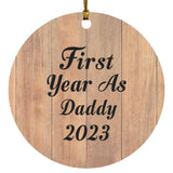 First Year As Daddy 2023 - Circle Ornament C