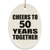 50th Anniversary Cheers To 50 Years Together - Oval Ornament