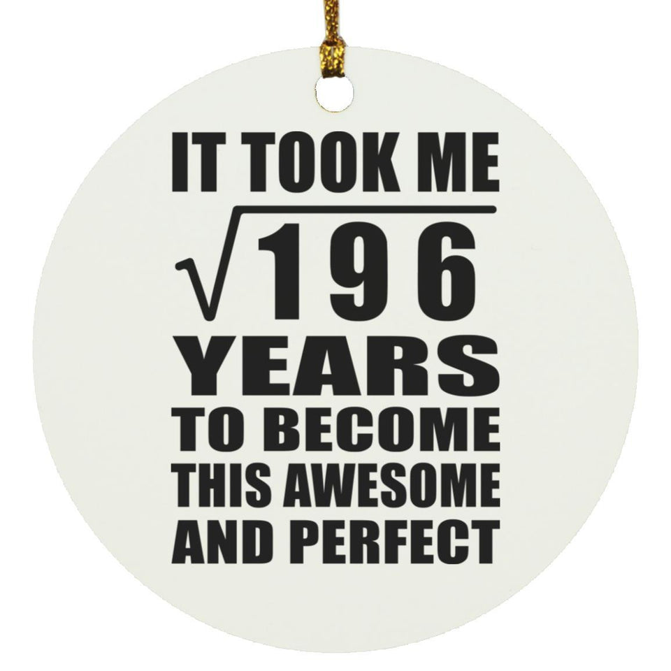 14th Birthday Took Square Root of 196 Years To Awesome - Circle Ornament