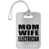 Mom Wife Electrician - Luggage Bag Tag