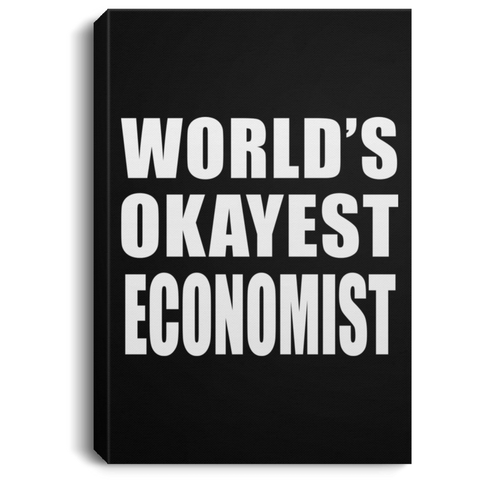 World's Okayest Economist - Canvas Portrait