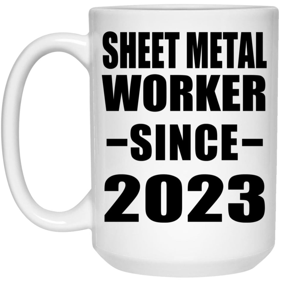 Sheet Metal Worker Since 2023 - 15oz Coffee Mug