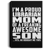 Proud Librarian Mom Of Awesome Son - Canvas Portrait