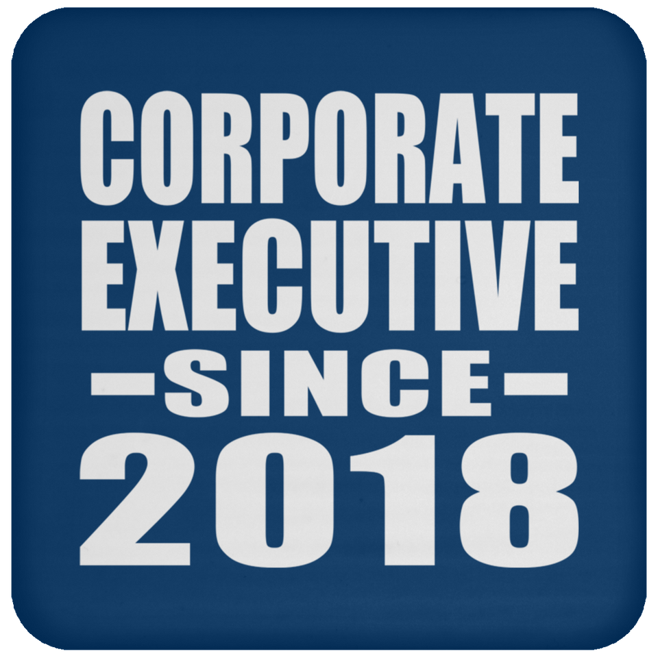 Corporate Executive Since 2018 - Drink Coaster