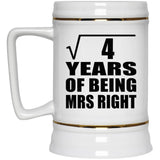 2nd Anniversary Square Root of 4 Years of Being Mrs Right - Beer Stein