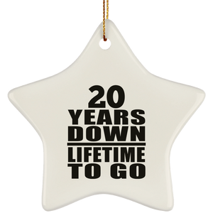 20th Anniversary 20 Years Down Lifetime To Go - Star Ornament