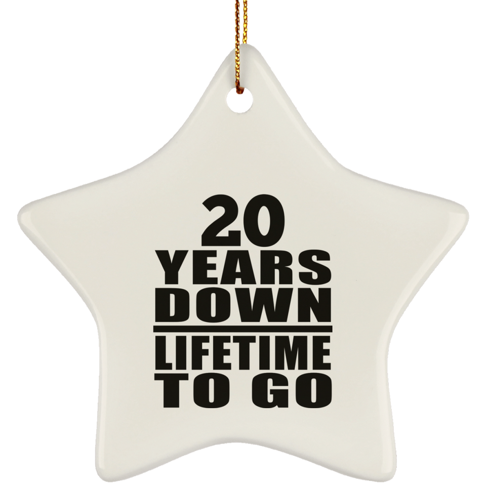 20th Anniversary 20 Years Down Lifetime To Go - Star Ornament