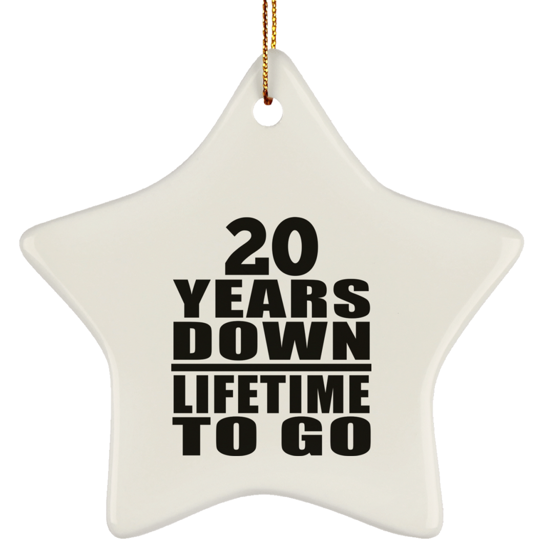20th Anniversary 20 Years Down Lifetime To Go - Star Ornament