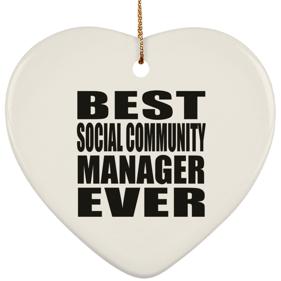 Best Social Community Manager Ever - Heart Ornament