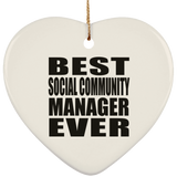 Best Social Community Manager Ever - Heart Ornament