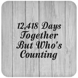 34th Anniversary 12,418 Days Together Who's Counting - Drink Coaster F